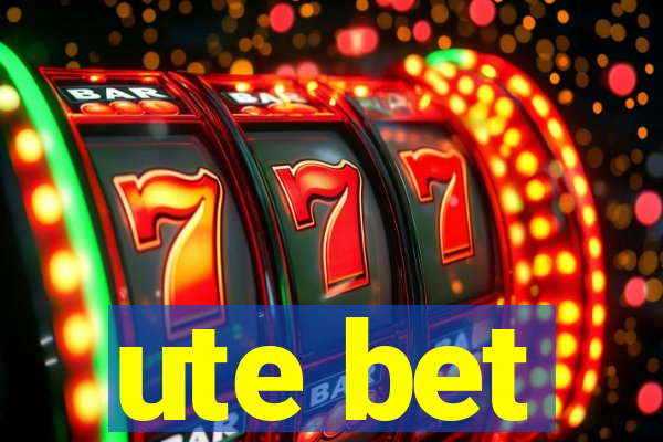 ute bet